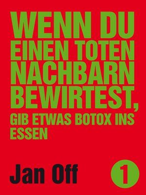 cover image of Wenn du einen toten Nachbarn bewirtest, gib etwas Botox ins Essen